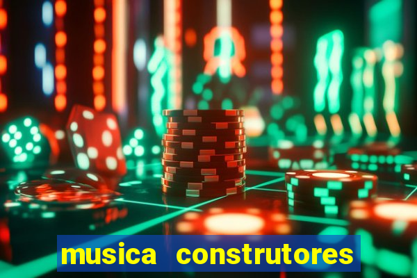 musica construtores do futuro gilvan santos